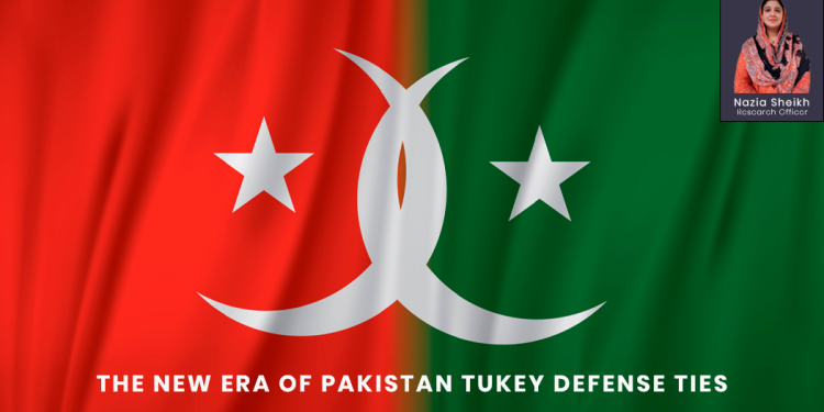 The New Era of Pakistan-Turkey Defense Ties