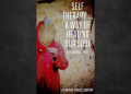 Unlocking the Power of Self-Therapy: A Journey Toward Inner Peace and Personal Transformation